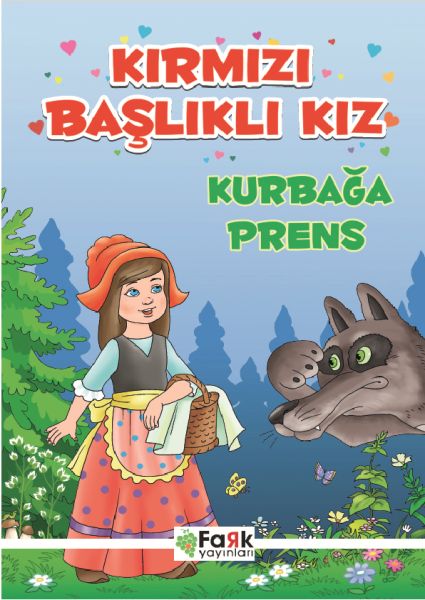 Kırmızı Başlıklı Kız  Kurbağa Prens