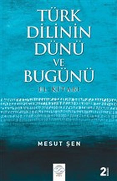 Türk Dilinin Dünü ve Bugünü