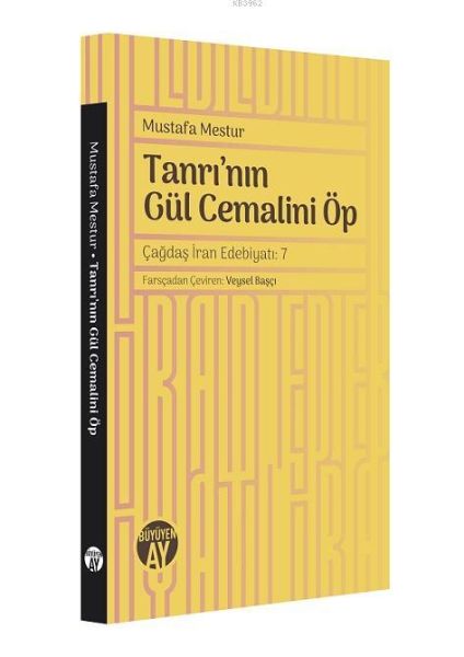 Tanrının Gül Cemalini Öp