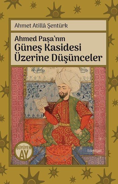 Ahmed Paşa’nın Güneş Kasidesi Üzerine Düşünceler