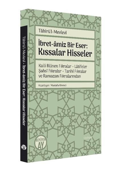 TahirülMevlevi İbretamiz Bir Eser Kıssalar Hisseler