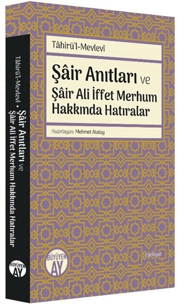 Şair Anıtları ve Şair Ali İffet Merhum Hakkında Hatıralar