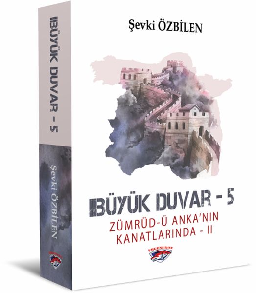 Büyük Duvar 5  Zümrüdü Ankanın Kanatlarında 2