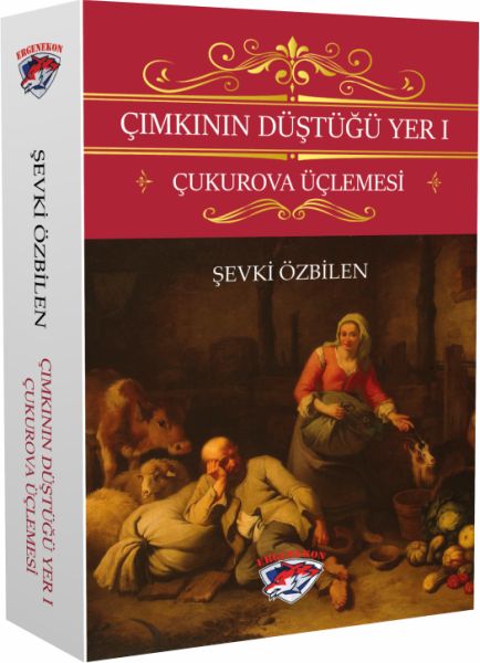 Çımkının Düştüğü Yer 1  Çukurova Üçlemesi