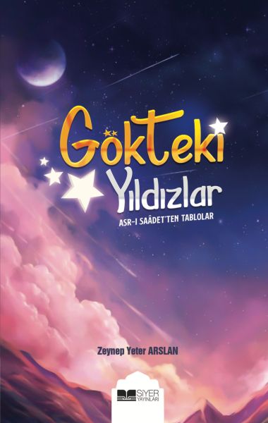 Gökteki Yıldızlar  Asrı Saadeten Tablolar