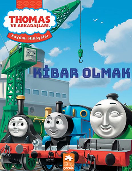 Thomas ve Arkadaşları  Kibar Olmak  Faydalı Hikâyeler Serisi