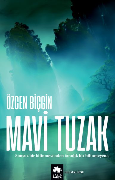 Mavi Tuzak  Kayıp Rota Serisi  İkinci kitap