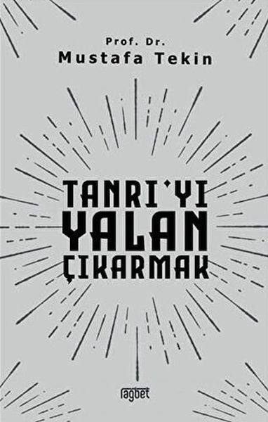 Tanrıyı Yalan Çıkarmak