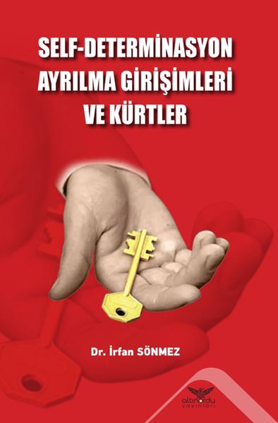 Self  Determinasyon Ayrılma Girişimleri ve Kürtler