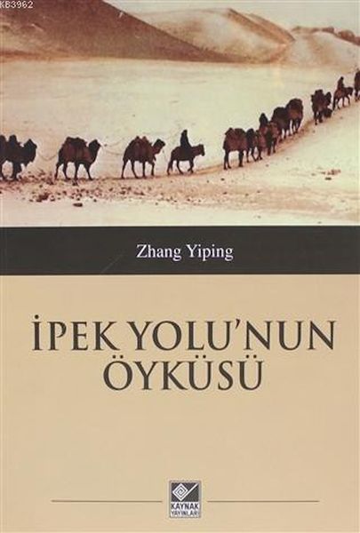 İpek Yolunun Öyküsü