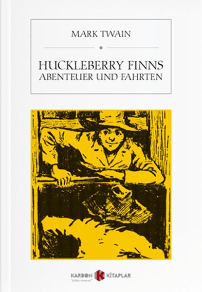 Huckleberry Finns Abenteuer Und Fahrten