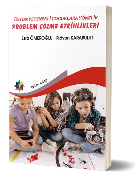 Üstün Yenekli Çocuklara Yönelik Problem Çözme Etkinlikleri