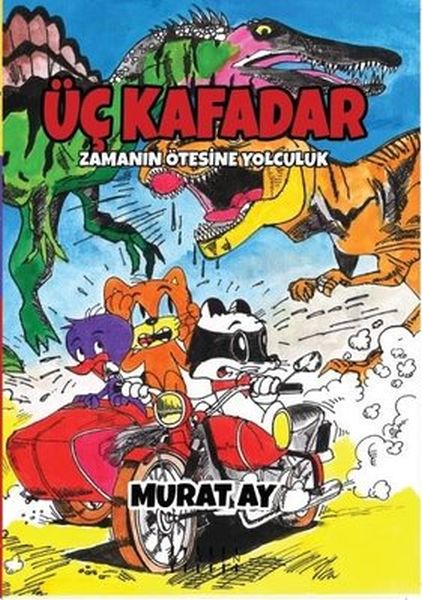 Üç Kafadar  Zamanın Ötesine Yolculuk