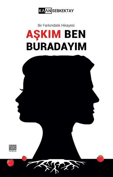 Aşkım Ben Buradayım  Bir Farkındalık Hikayesi