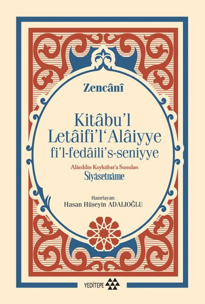 Kitabul Letaifil Alaiyye filfedailisseniyye  Alaeddin Keykubata Sunulan Siyasetname