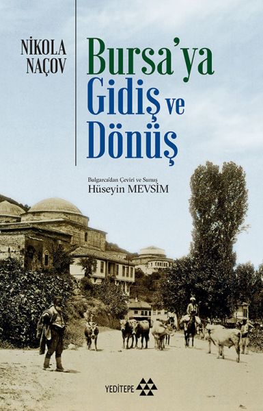 Bursaya Gidiş ve Dönüş