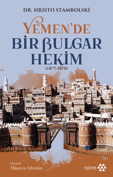 Yemende Bir Bulgar Hekim