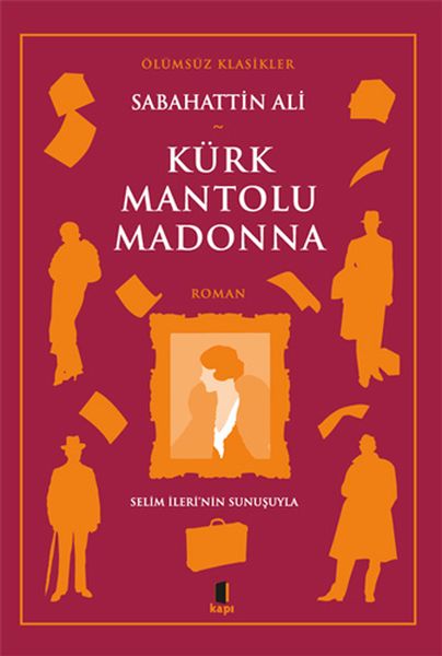 Kürk Mantolu Madonna  Selim İlerinin Sunuşuyla