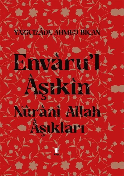 Envarul Aşıkın  Nurani Allah Aşıkları