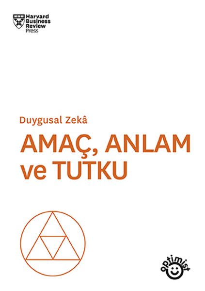 Amaç Anlam ve Tutku