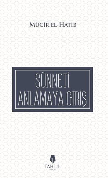 Sünneti Anlamaya Giriş