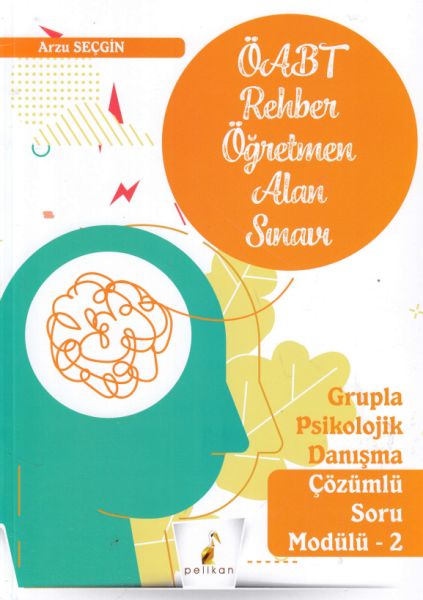 Pelikan 2020 ÖABT Rehber Öğretmen Alan Sınavı Çözümlü Soru Modülü 2Yeni