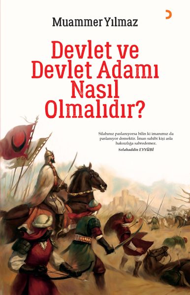 Devlet ve Devlet Adamı Nasıl Olmalıdır