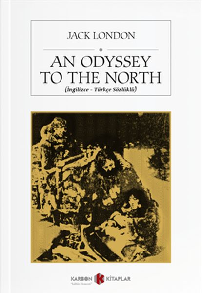 An Odyssey To The North İngilizceTürkçe Sözlüklü