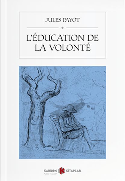 L’Éducation De La Volonté