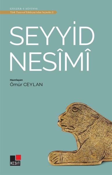 Seyyid Nesimi  Türk Tasavvuf Edebiyatından Seçmeler 2