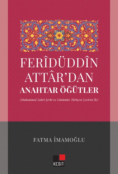 Feridüddin Attardan Anahtar Öğütler