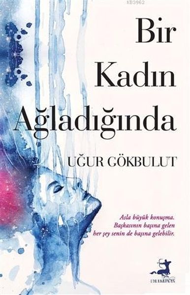 Bir Kadin Ağladığında