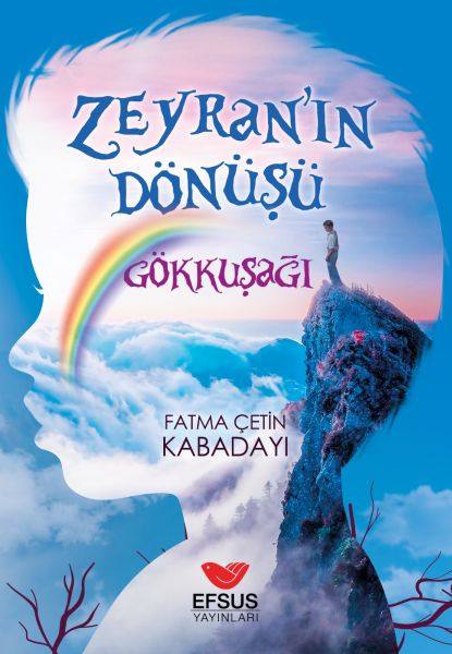 Zeyranın Dönüşü Gökkuşağı