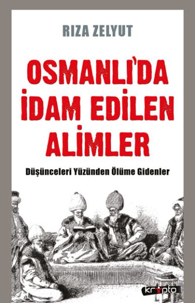 Osmanlıda İdam Edilen Alimler