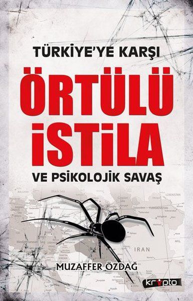 Türkiyeye Karşı Örtülü İstila ve Psikolojik Savaş