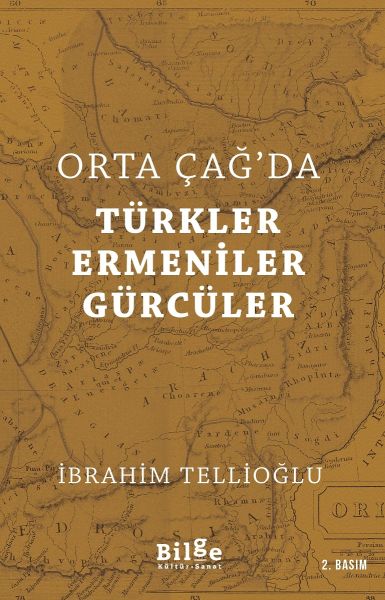 Orta Çağda Türkler Ermeniler Gürcüler