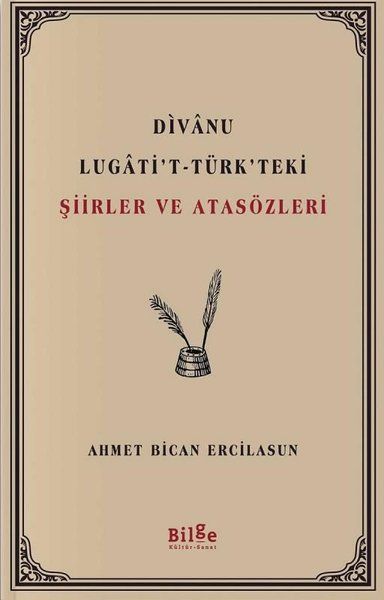 Divanu Lugatit  Türkteki Şiirler ve Atasözleri