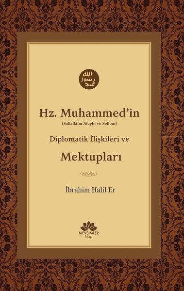 Hz Muhammedin SAV Diplomatik İlişkileri ve Mektupları