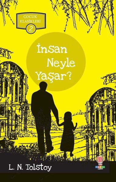 İnsan Neyle Yaşar  Çocuk Klasikleri 2