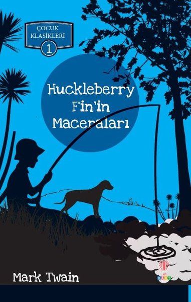 Huckleberry Finin Maceraları  Çocuk Klasikleri 1