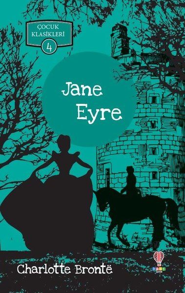 Jane Eyre  Çocuk Klasikleri 4