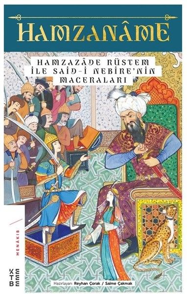 Hamzanâme ve Hamzazâde Rüstem ile Saidi Nebîre’nin Maceraları