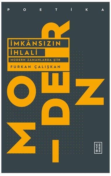 İmkansızın İhlali  Modern Zamanlarda Şiir