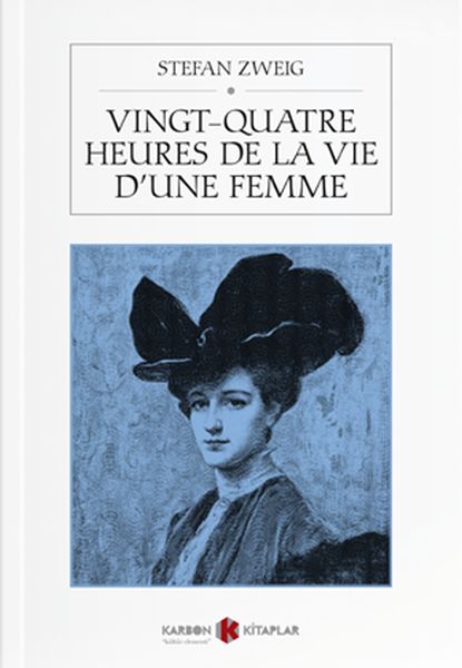 Vingt  Quatre Heures De La Vie Dune Femme