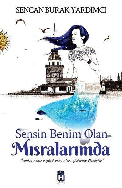 Sensin Benim Olan Mısralarımda