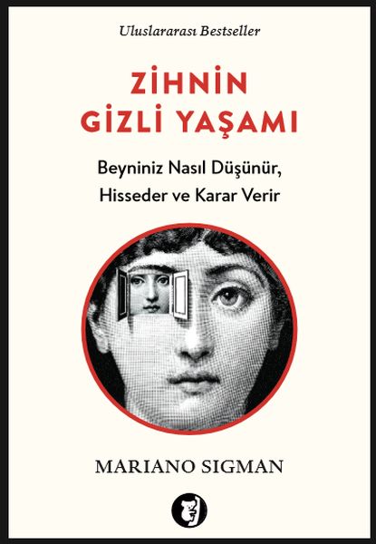 Zihnin Gizli Yaşamı  Beyniniz Nasıl Düşünür Hisseder ve Karar Verir