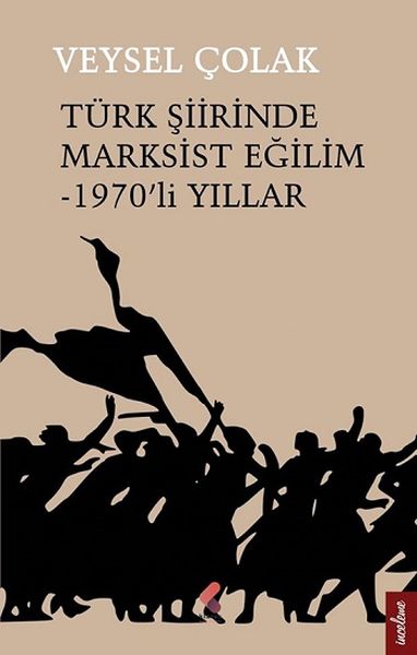 Türk Şiirinde Marksist Eğilim  1970’li Yıllar