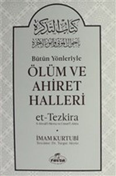 Bütün Yönleriyle Ölüm ve Ahiret Halleri