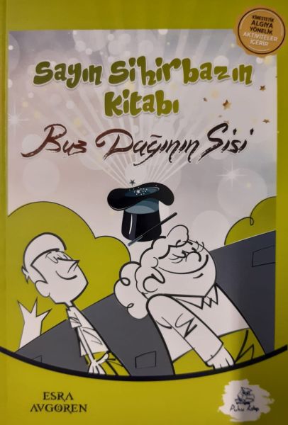 Sayın Sihirbazın Kitabı  Buz Dağının Sisi