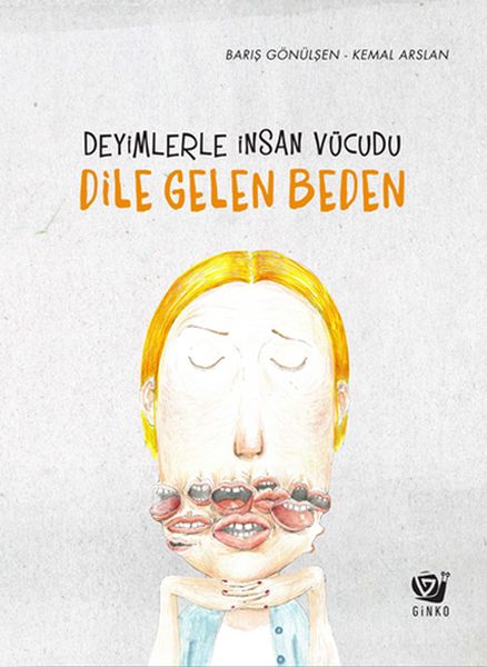 Deyimlerle İnsan Vücudu  Dile Gelen Beden